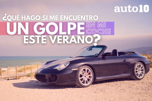 Esto es lo que tienes que hacer si te encuentras un golpe en tu coche este verano