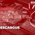 Así debes cuidar la batería de tu coche para evitar que se descargue