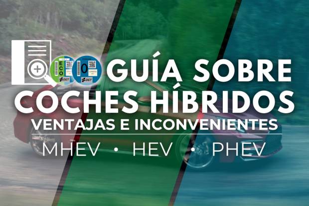Coches híbridos, Mild Hybrid e híbridos enchufables: ventajas e inconvenientes