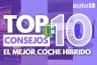 Top 10 Consejos Esenciales para Comprar el Mejor Coche Híbrido en 2025