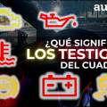 Los testigos de tu coche ¿Qué significan y qué debes hacer si aparecen?