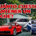 ¿Cuánto cuesta mantener un coche?